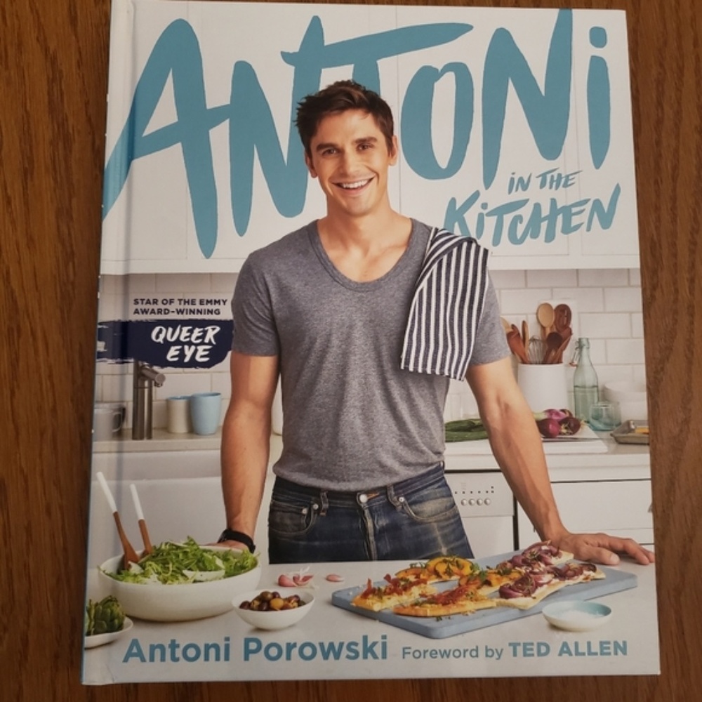 Antoni in the Kitchen Cookbook